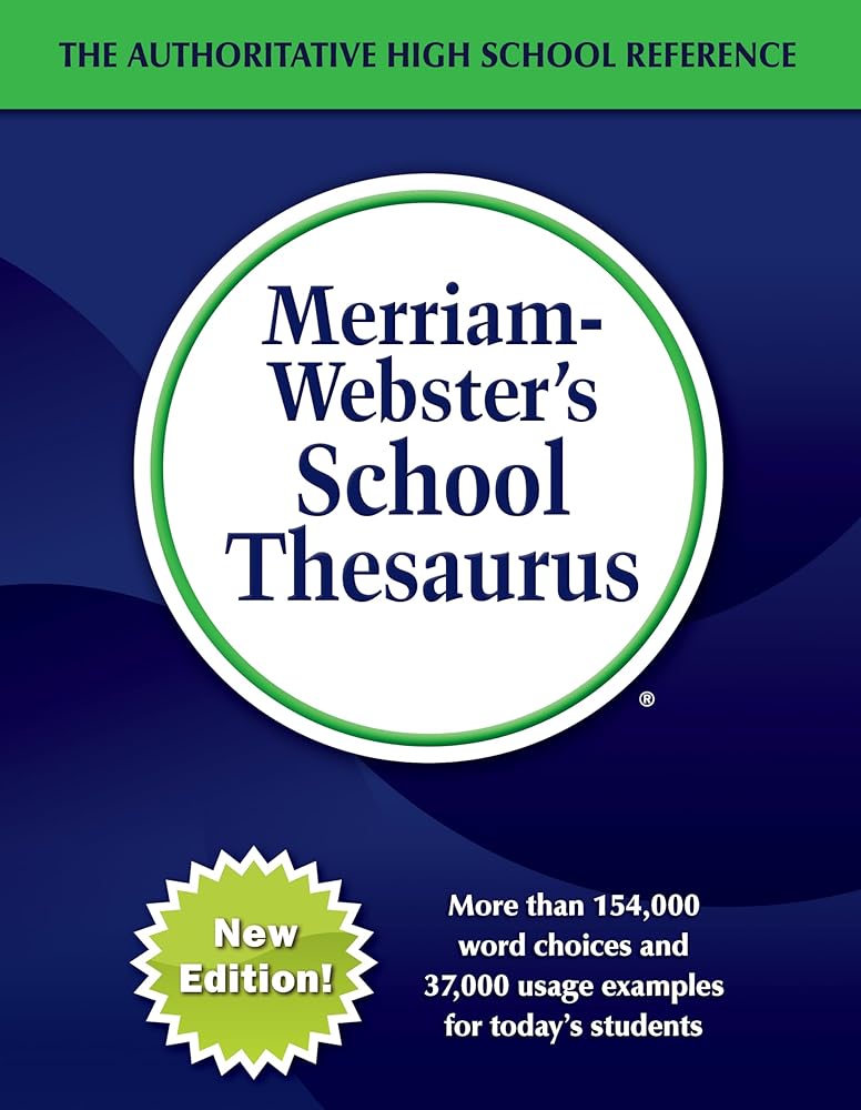 Merriam-Webster’s School Thesaurus - High School Thesaurus - Perfect for SAT, ACT, & other standardized test prep cover image