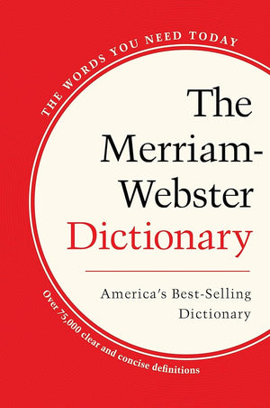 The Merriam-Webster Dictionary, Trade Paperback, Newest Edition