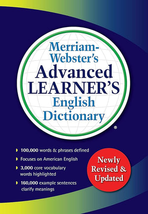 Merriam-Webster’s Advanced Learner’s English Dictionary - For ESL, EFL, ELL, & TEFL Study & Instruction