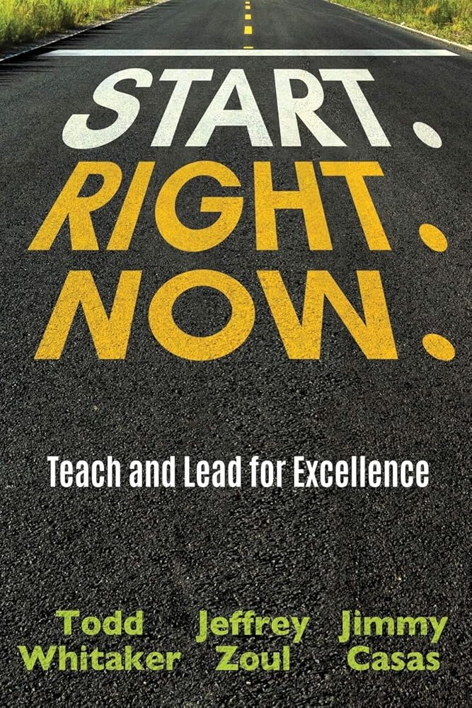 Start. Right. Now.: Teach and Lead for Excellence cover image