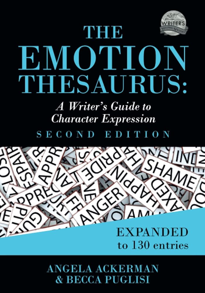 The Emotion Thesaurus: A Writer's Guide to Character Expression (Second Edition) (Writers Helping Writers Series) cover image
