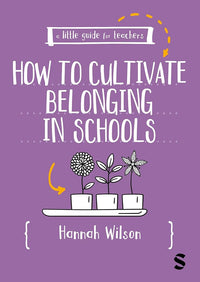 A Little Guide for Teachers: Cultivating Belonging in Schools