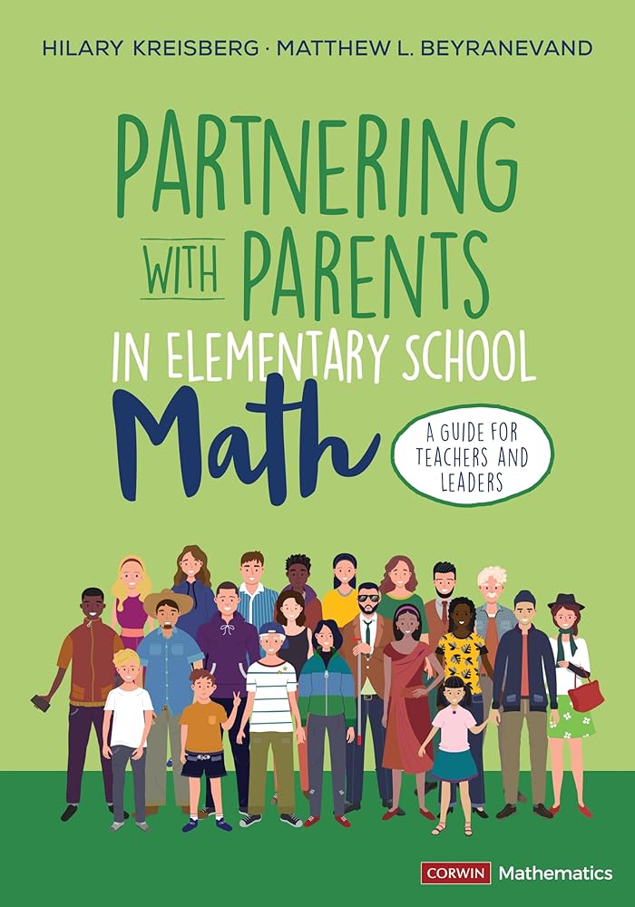 Partnering With Parents in Elementary School Math: A Guide for Teachers and Leaders (Corwin Mathematics Series) cover image