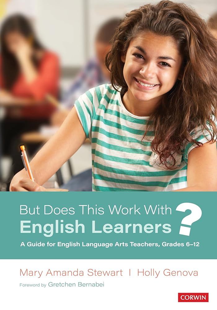 But Does This Work With English Learners?: A Guide for English Language Arts Teachers, Grades 6-12 cover image