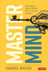 Mastermind: Unlocking Talent Within Every School Leader