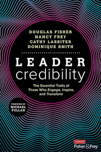 Leader Credibility: The Essential Traits of Those Who Engage, Inspire, and Transform