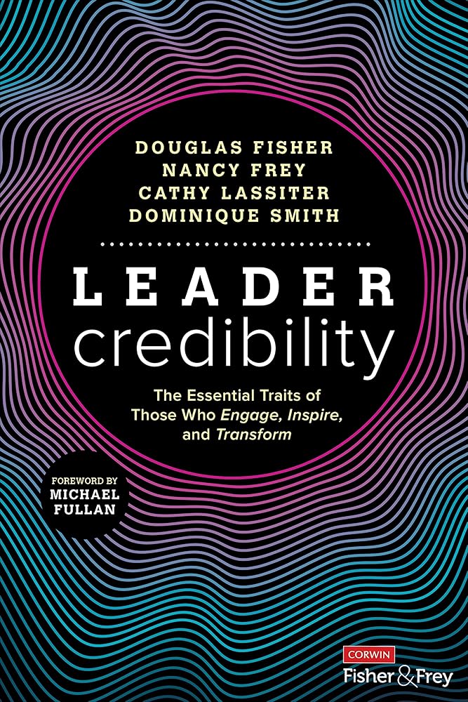 Leader Credibility: The Essential Traits of Those Who Engage, Inspire, and Transform cover image