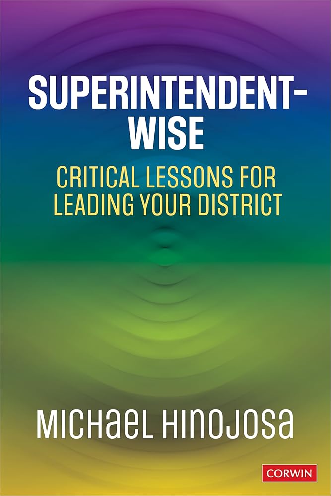 Superintendent-Wise: Critical Lessons for Leading Your District cover image