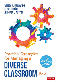 Practical Strategies for Managing a Diverse Classroom, K-6: The Teacher's Toolkit