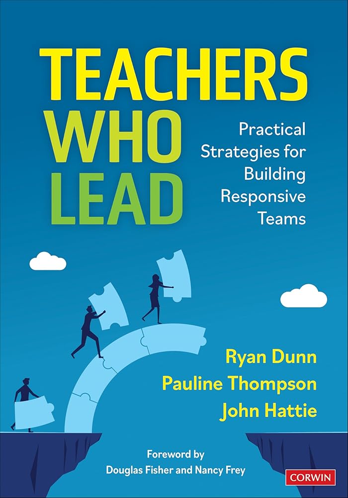 Teachers Who Lead: Practical Strategies for Building Responsive Teams cover image