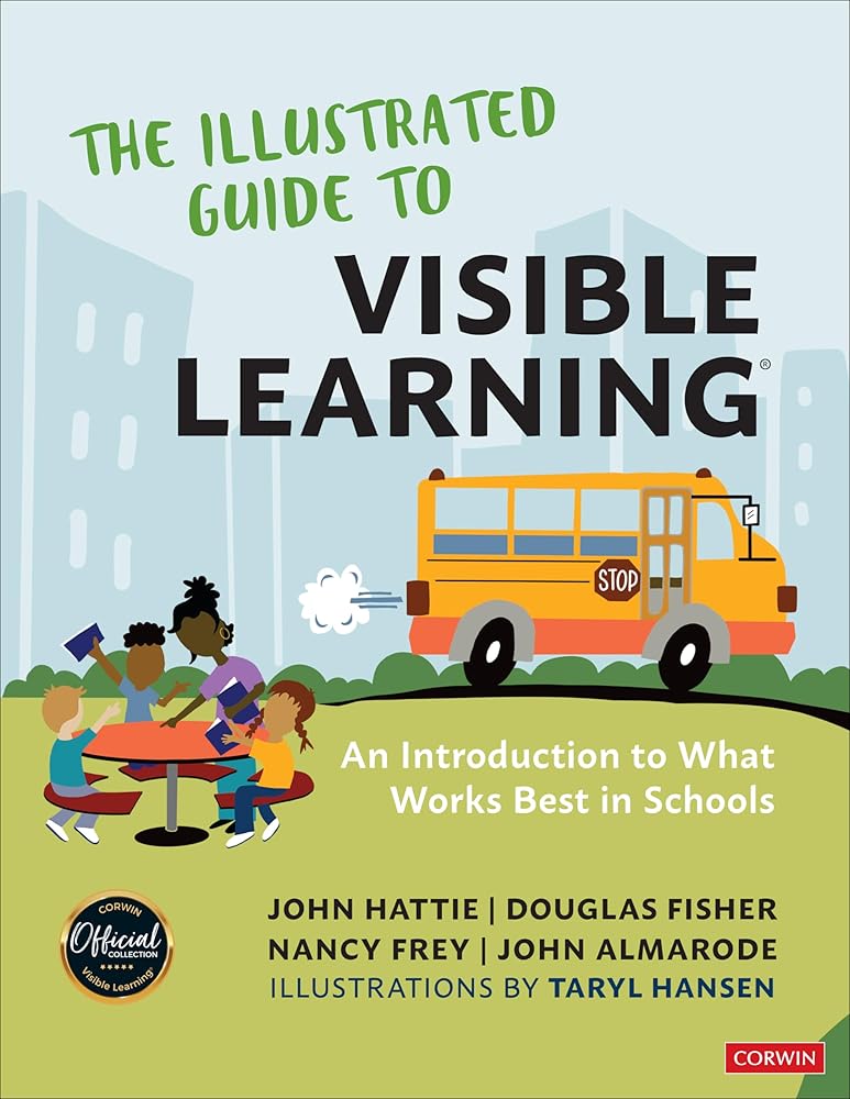 The Illustrated Guide to Visible Learning: An Introduction to What Works Best In Schools cover image