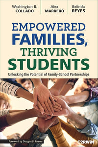 Empowered Families, Thriving Students: Unlocking the Potential of Family-School Partnerships