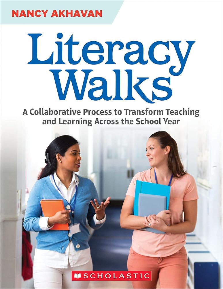 Literacy Walks: A Collaborative Process to Transform Teaching and Learning Across the School cover image