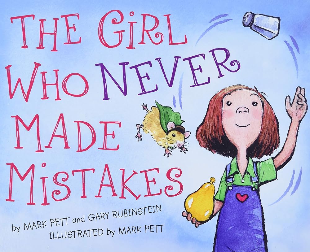 The Girl Who Never Made Mistakes: A Growth Mindset Book for Back to School for Kids cover image