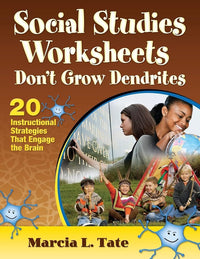Social Studies Worksheets Don′t Grow Dendrites: 20 Instructional Strategies That Engage the Brain