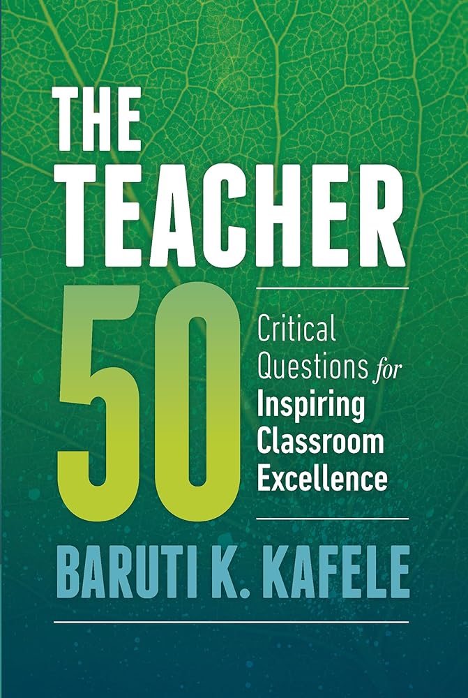The Teacher 50: Critical Questions for Inspiring Classroom Excellence cover image