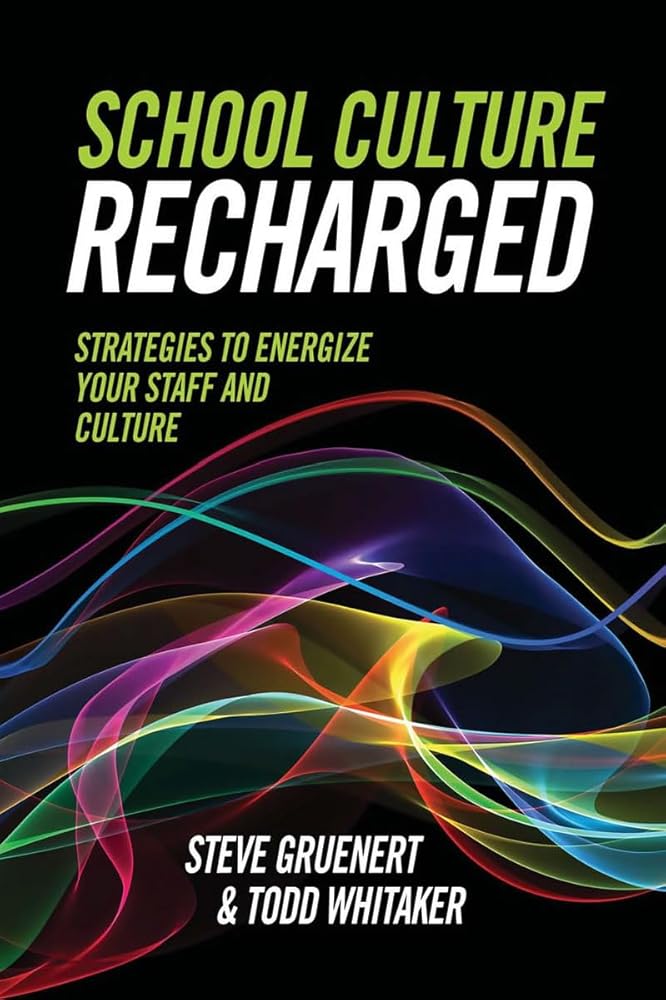 School Culture Recharged: Strategies to Energize Your Staff and Culture cover image