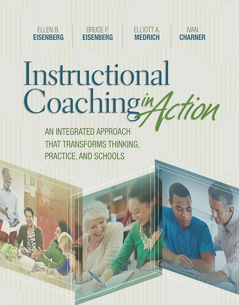 Instructional Coaching in Action: An Integrated Approach That Transforms Thinking, Practice, and Schools cover image