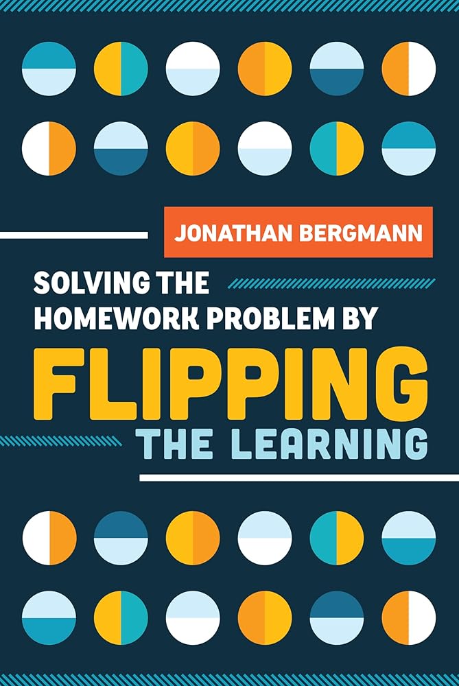 Solving the Homework Problem by Flipping the Learning cover image