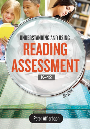 Understanding and Using Reading Assessment, K-12 (3e)