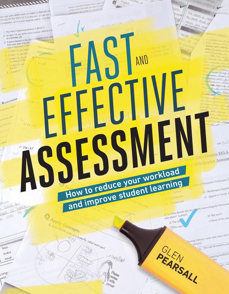 Fast and Effective Assessment: How to Reduce Your Workload and Improve Student Learning cover image