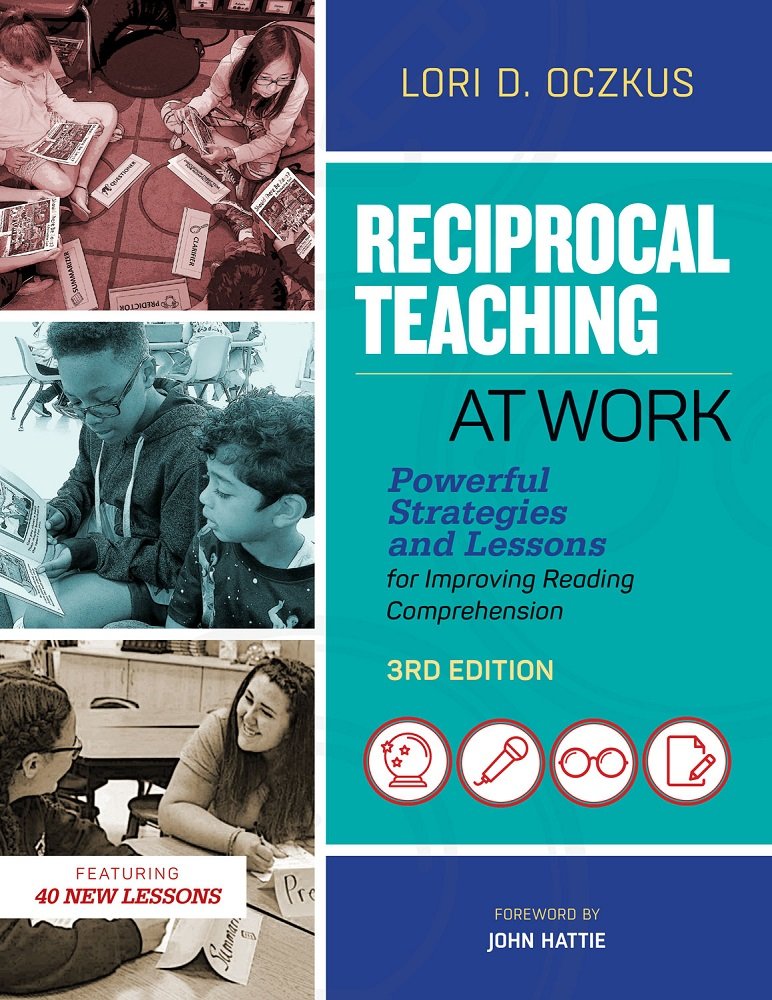 Reciprocal Teaching at Work: Powerful Strategies and Lessons for Improving Reading Comprehension cover image