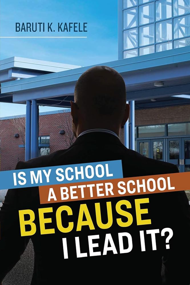 Is My School a Better School BECAUSE I Lead It? cover image