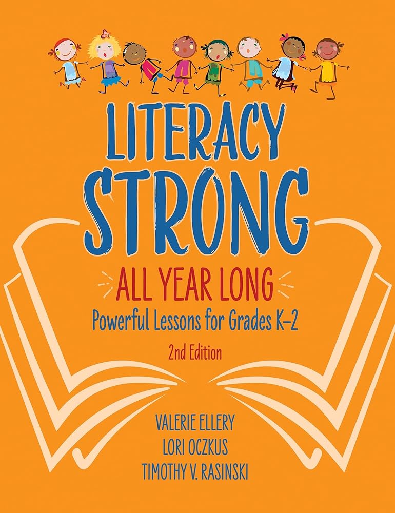 Literacy Strong All Year Long: Powerful Lessons for Grades K-2 cover image