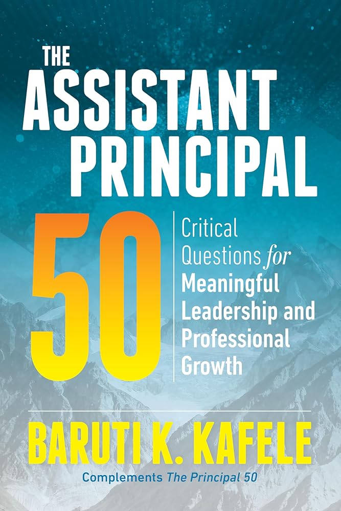 The Assistant Principal 50: Critical Questions for Meaningful Leadership and Professional Growth cover image