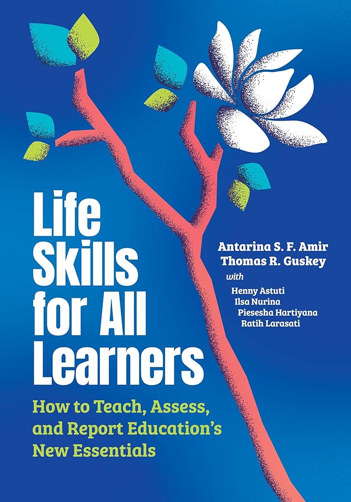 Life Skills for All Learners: How to Teach, Assess, and Report Education's New Essentials cover image