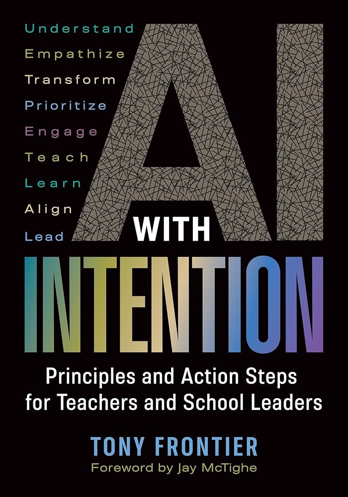 AI with Intention: Principles and Action Steps for Teachers and School Leaders cover image