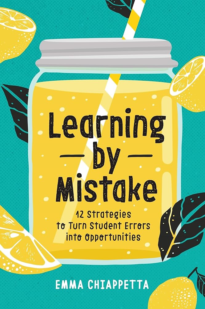 Learning by Mistake: 12 Strategies to Turn Student Errors into Opportunities cover image