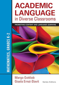 Academic Language in Diverse Classrooms: Mathematics, Grades K–2: Promoting Content and Language Learning