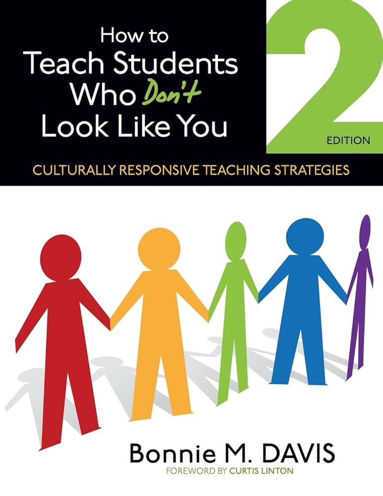 How to Teach Students Who Don't Look Like You: Culturally Responsive Teaching Strategies cover image