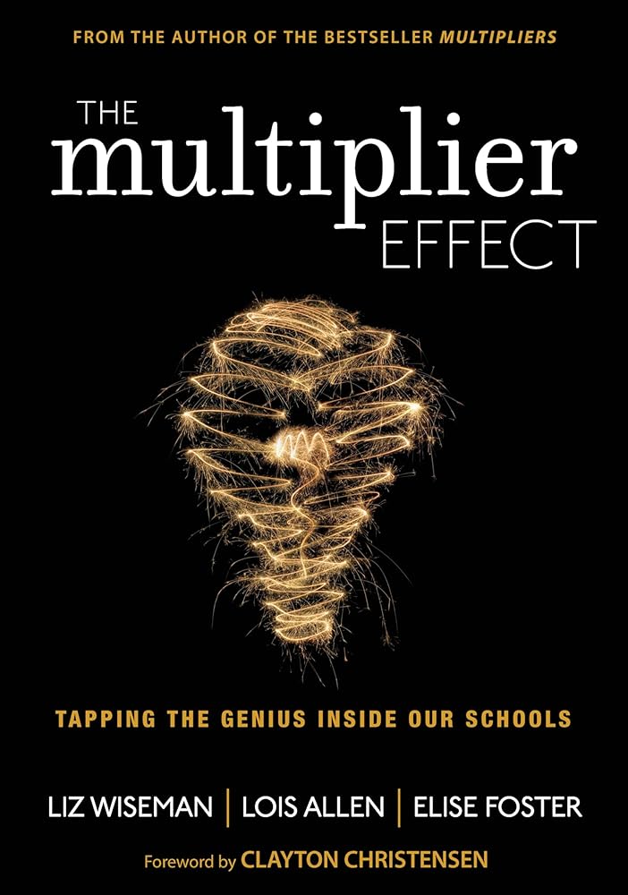 The Multiplier Effect: Tapping the Genius Inside Our Schools cover image