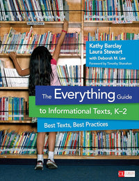 The Everything Guide to Informational Texts, K-2: Best Texts, Best Practices (Corwin Literacy)