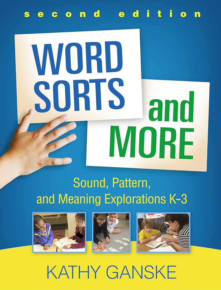 Word Sorts and More: Sound, Pattern, and Meaning Explorations K-3 cover image