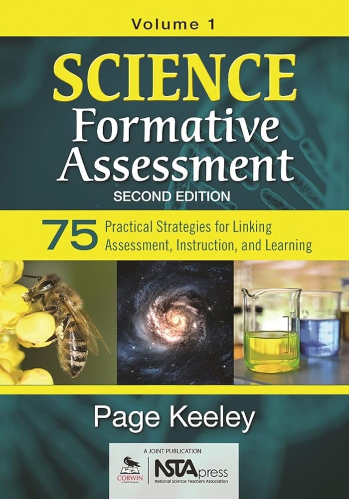 Science Formative Assessment, Volume 1: 75 Practical Strategies for Linking Assessment, Instruction, and Learning cover image