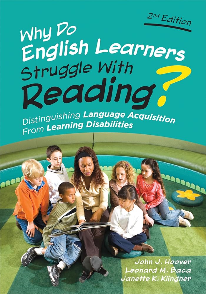 Why Do English Learners Struggle With Reading?: Distinguishing Language Acquisition From Learning Disabilities cover image