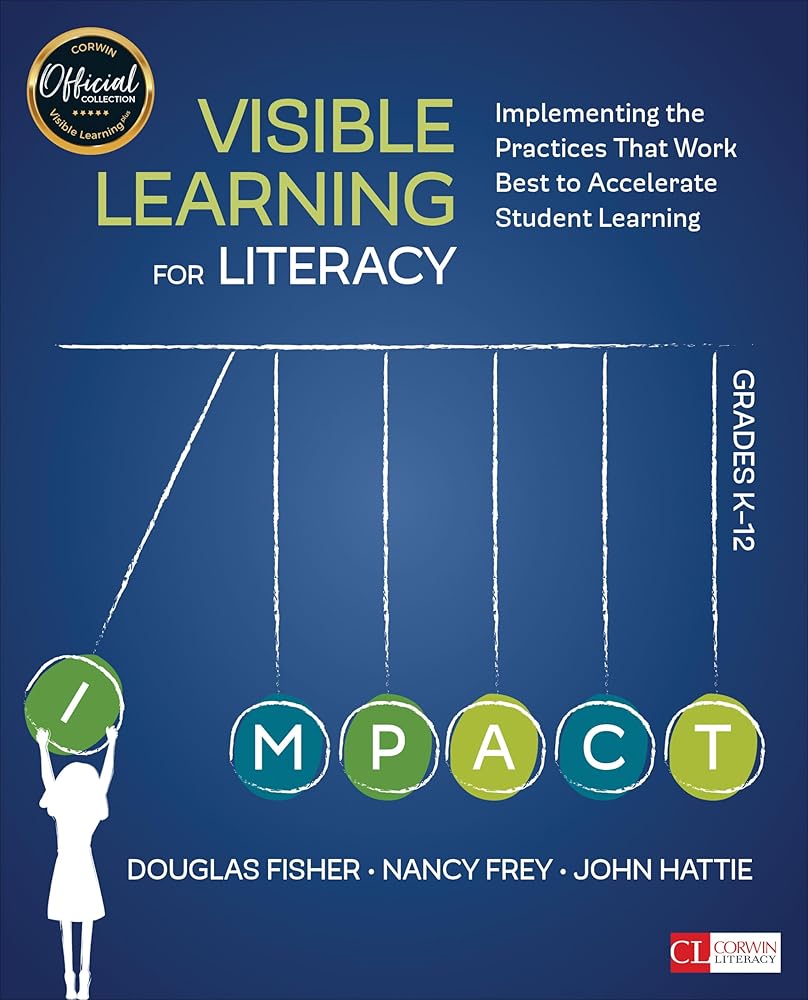 Visible Learning for Literacy, Grades K-12: Implementing the Practices That Work Best to Accelerate Student Learning (Corwin Literacy) cover image