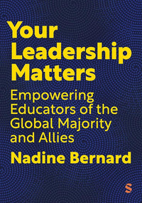 Your Leadership Matters Empowering Educators of the Global Majority and Allies