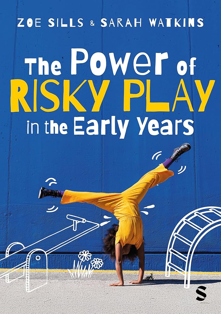 The Power of Risky Play in the Early Years cover image