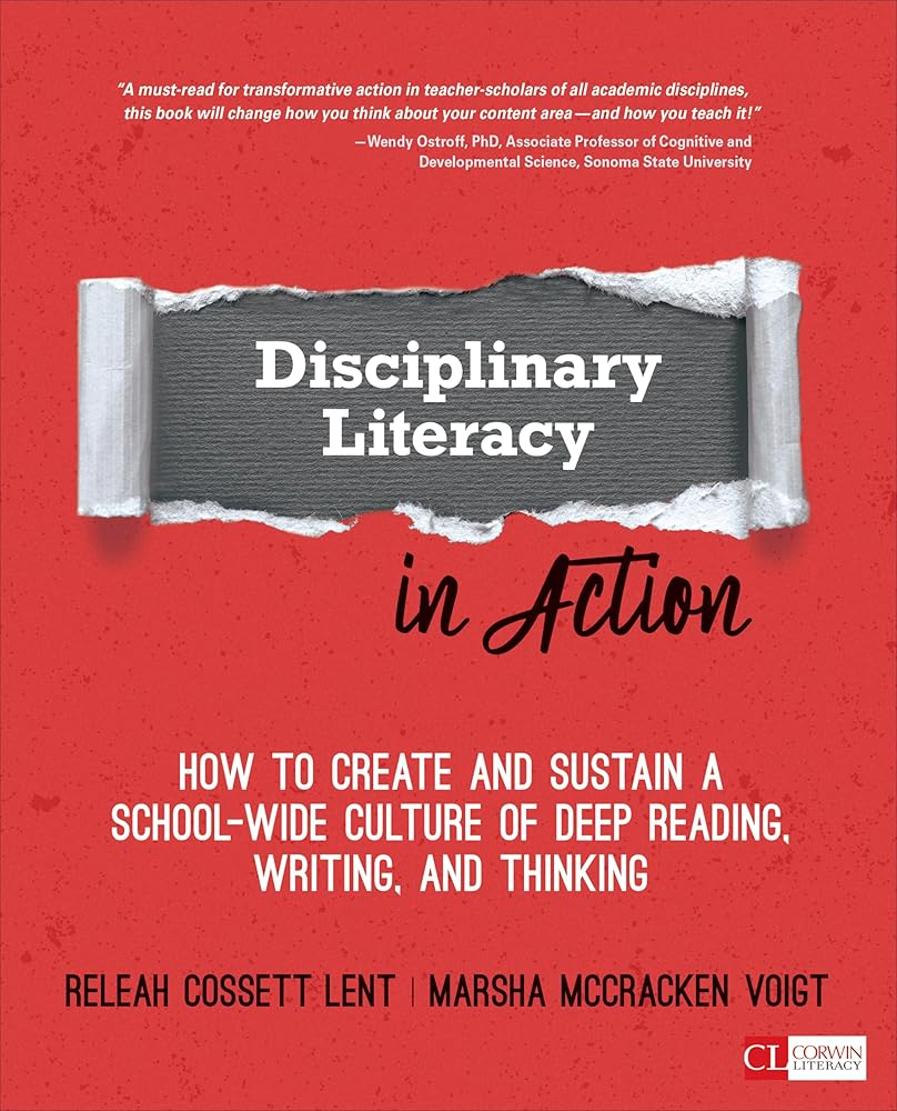 Disciplinary Literacy in Action: How to Create and Sustain a School-Wide Culture of Deep Reading, Writing, and Thinking cover image