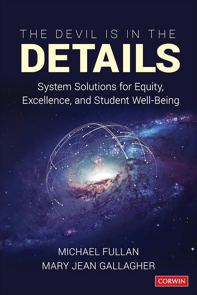 The Devil Is in the Details: System Solutions for Equity, Excellence, and Student Well-Being cover image