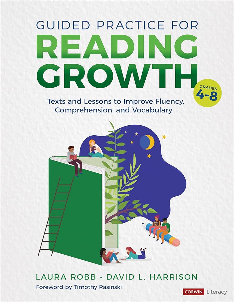 Guided Practice for Reading Growth, Grades 4-8: Texts and Lessons to Improve Fluency, Comprehension, and Vocabulary (Corwin Literacy) cover image