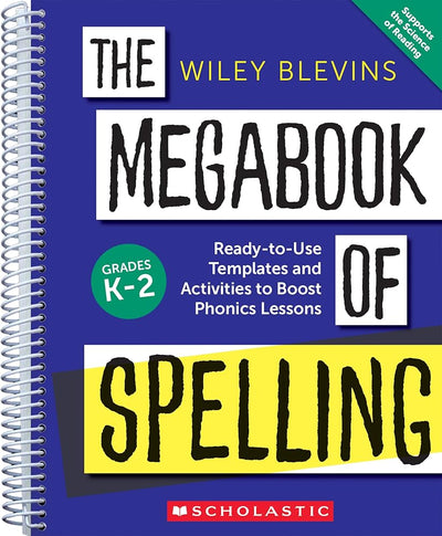 The Megabook of Spelling: Grades K–2: Ready-to-Use Templates and Activities to Boost Phonics Lessons