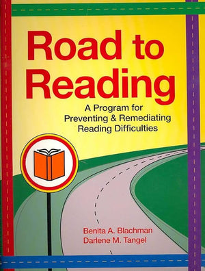 Road to Reading: A Program for Preventing and Remediating Reading Difficulties