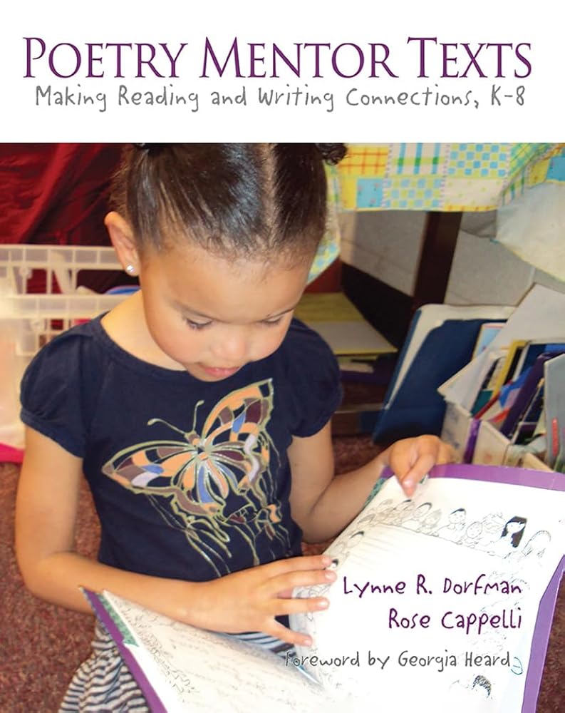 Poetry Mentor Texts: Making Reading and Writing Connections, K-8 cover image