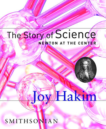 The Story of Science: Newton at the Center book cover