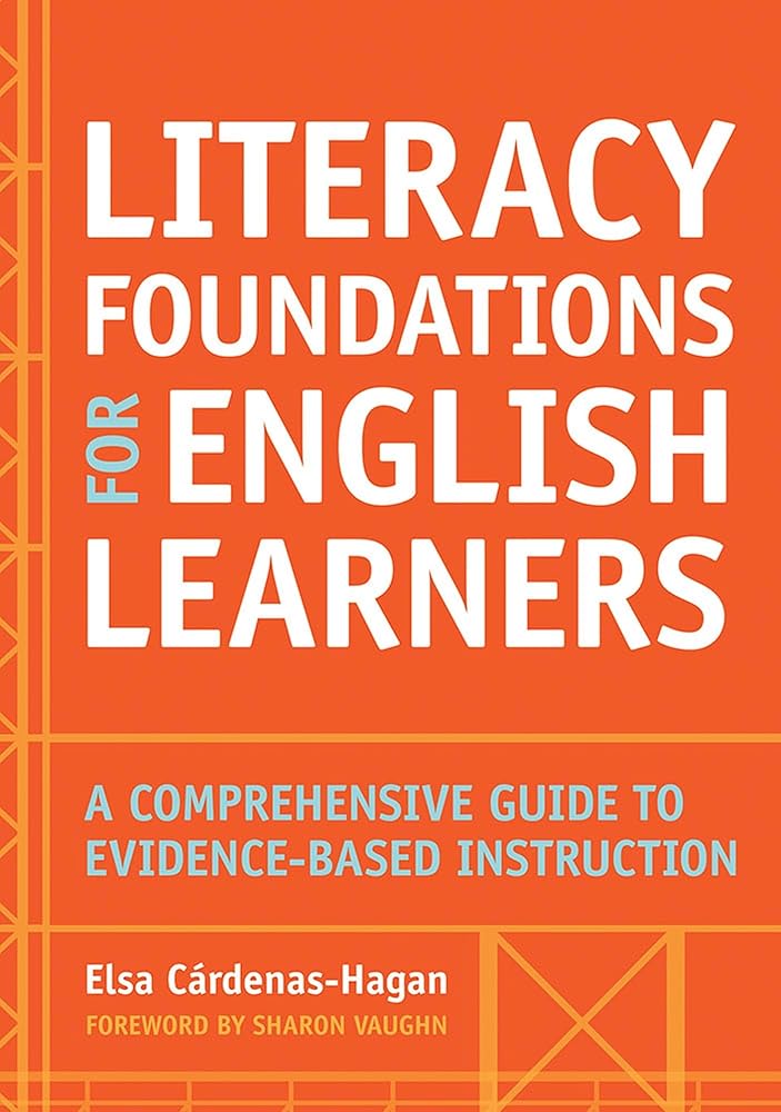 Literacy Foundations for English Learners: A Comprehensive Guide to Evidence-Based Instruction cover image